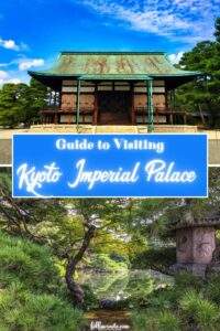 Visiting Kyoto Imperial Palace