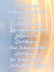 Songs to Brighten Your Day - Don’t Stop Me Now by Queen
