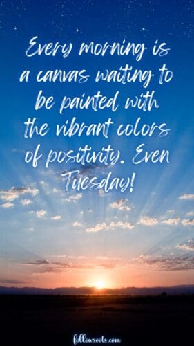 Tuesday Quotes Wallpapers - Image created by Lisa Soots