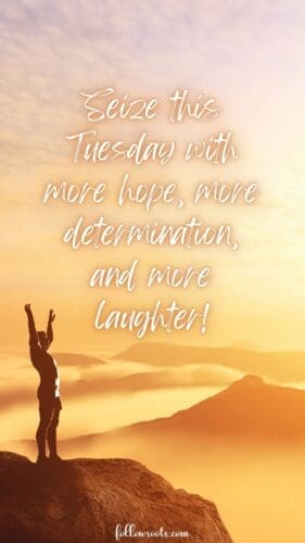 Tuesday Morning Inspirational Quotes - Image created by Lisa Soots