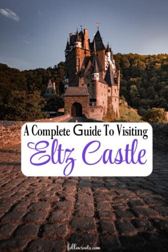 A Complete Guide to Visiting Eltz Castle