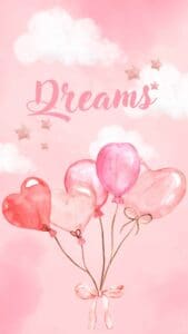 Pink Aesthetic Wallapapers - This Image features a pink background, clouds, and a bouqueet of balloons with the word "Dreams".
