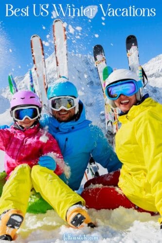 This image is a Pinterest Pin that features a family of three who have been skiing. The title reads, " Best US Winter Vacations".